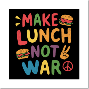 Make Lunch Not War Posters and Art